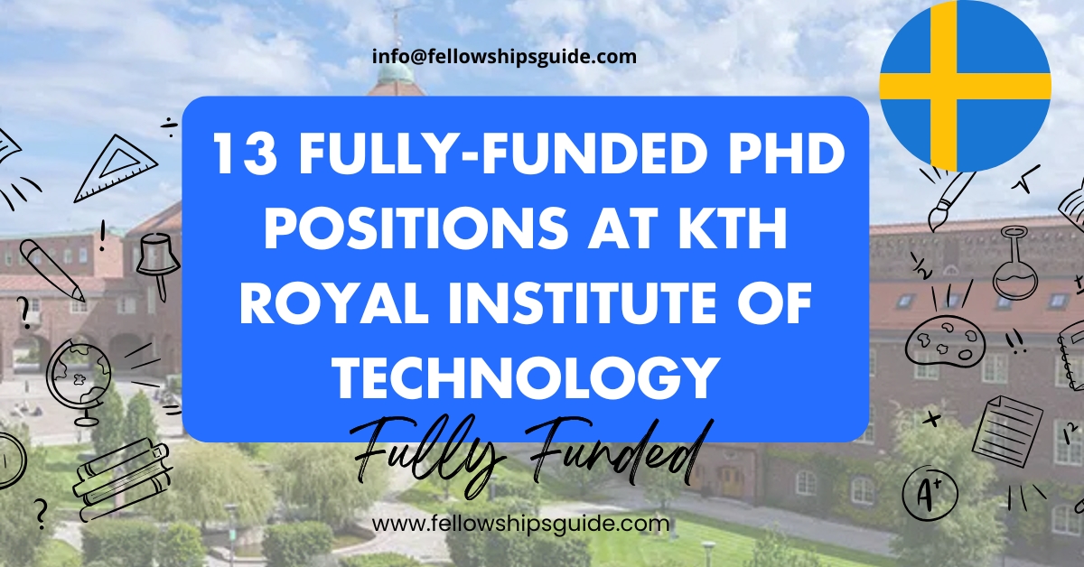 13 Fully-Funded PhD Positions at KTH Royal Institute of Technology for 2025