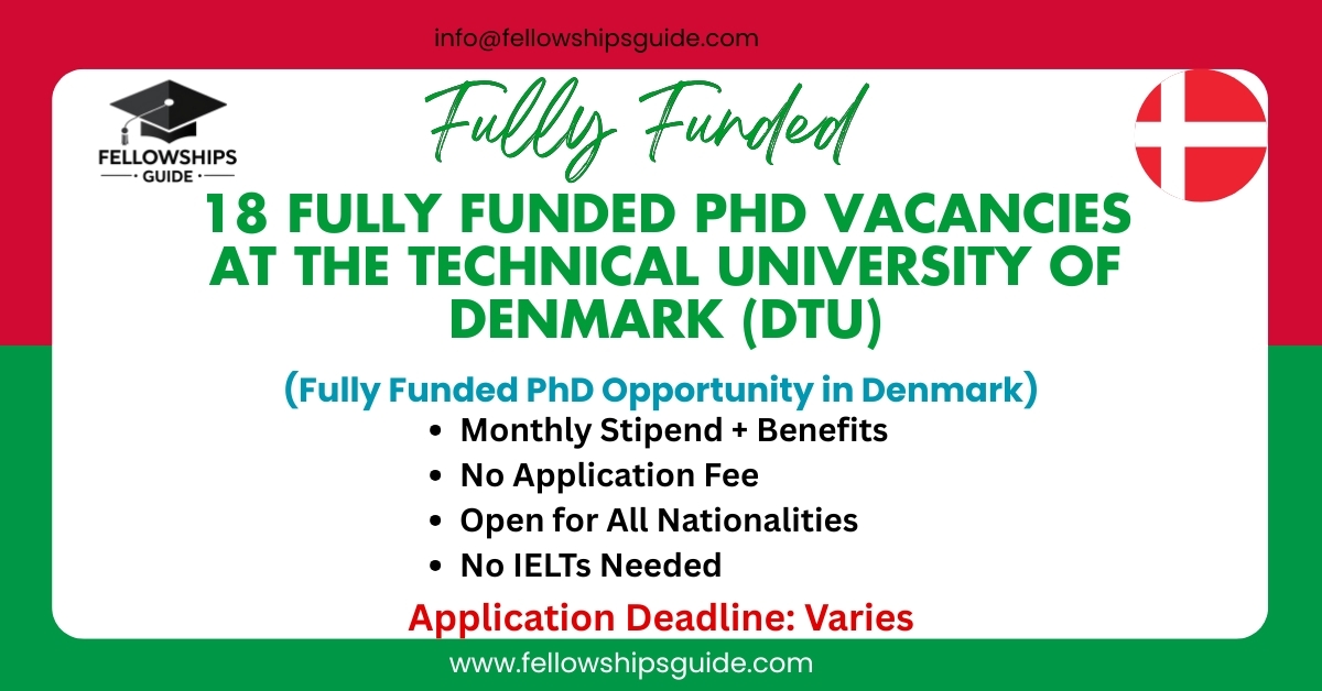18 Fully Funded PhD Vacancies at the Technical University of Denmark (DTU)