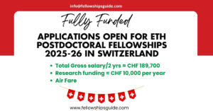Applications Open for ETH Postdoctoral Fellowships 2025-26 in Switzerland