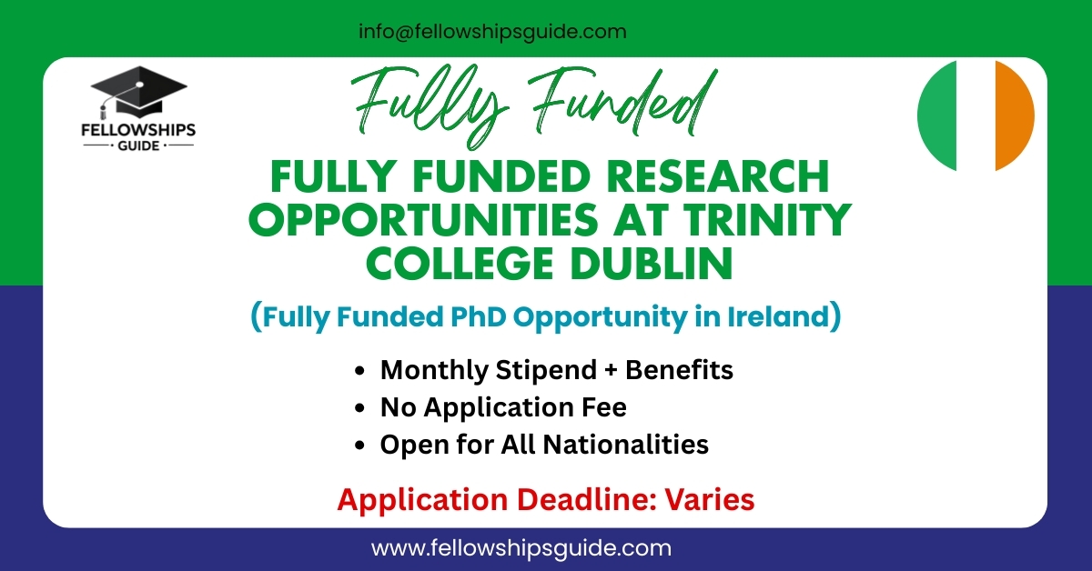 Fully Funded Research Opportunities at Trinity College Dublin