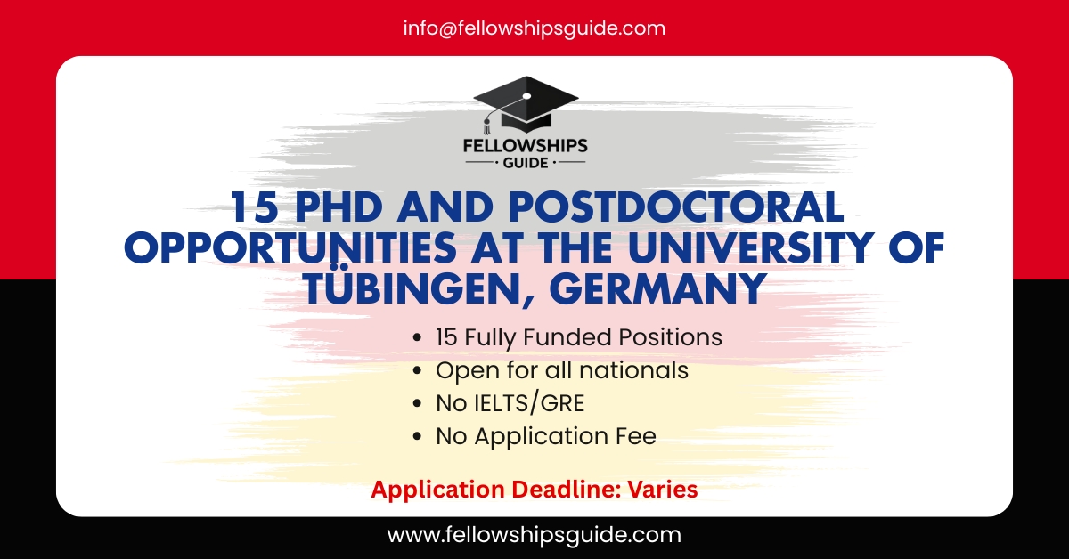 15 PhD and Postdoctoral Opportunities at the University of Tübingen, Germany