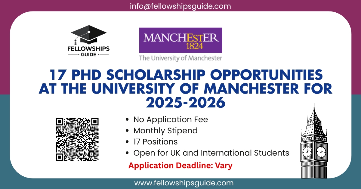 17 PhD Scholarship Opportunities at the University of Manchester for 2025-2026