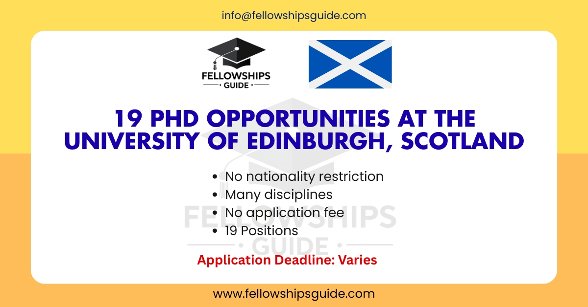 19 PhD Opportunities at the University of Edinburgh, Scotland