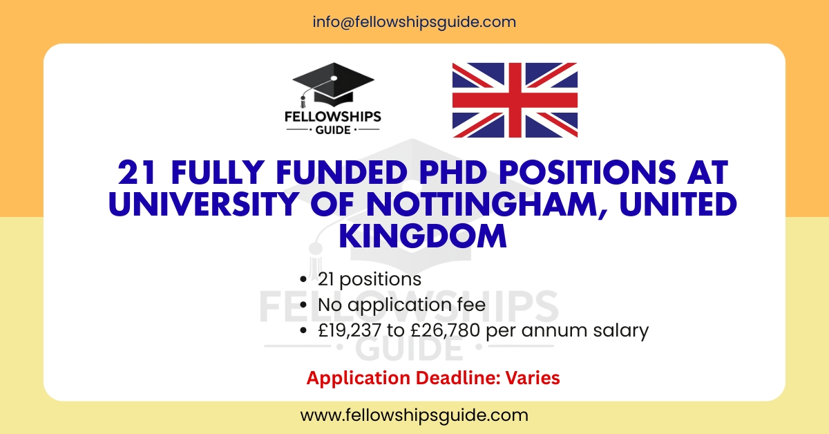 21 Fully Funded PhD Positions at University of Nottingham, United Kingdom