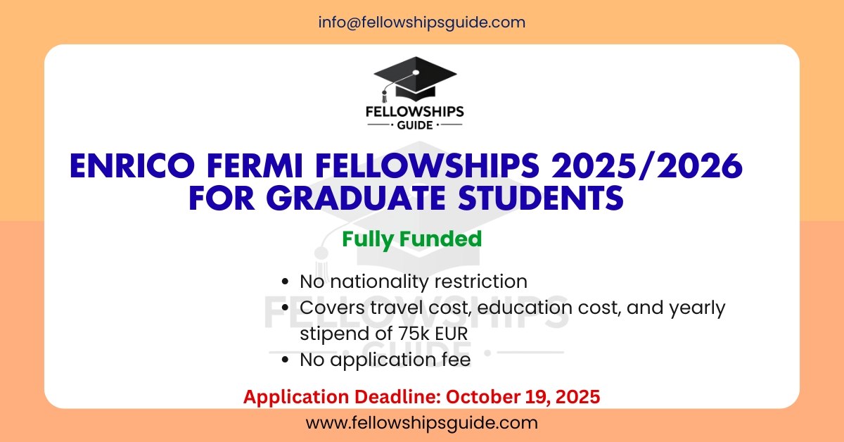 Enrico Fermi Fellowships 2025/2026 for Graduate Students