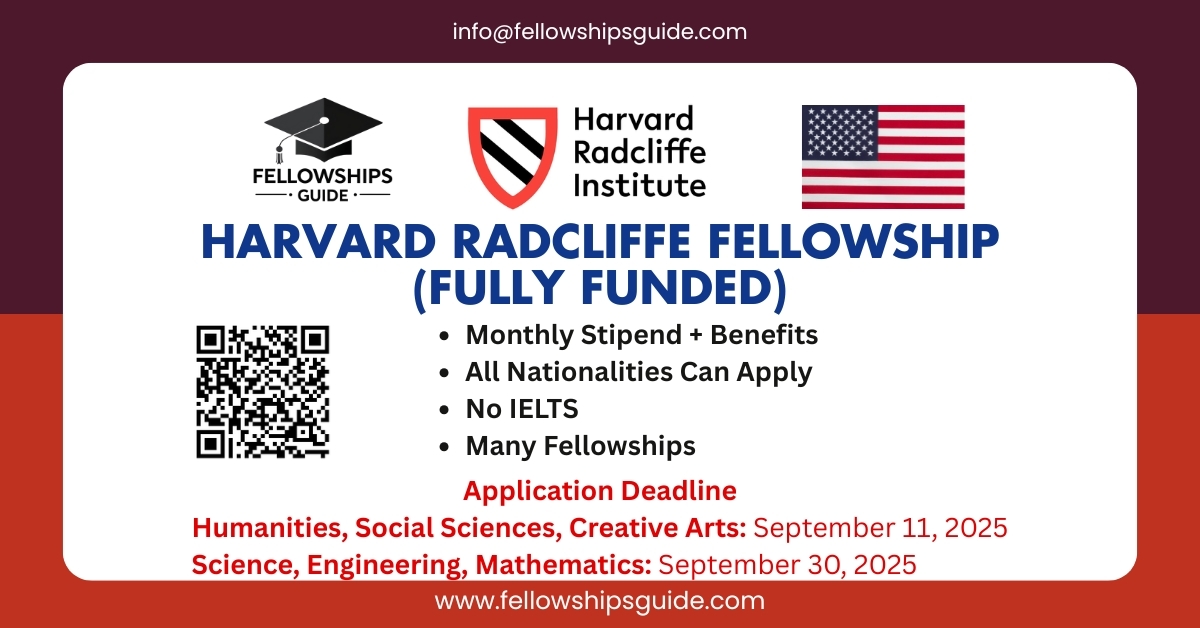 Harvard Radcliffe Fellowship (Fully Funded)
