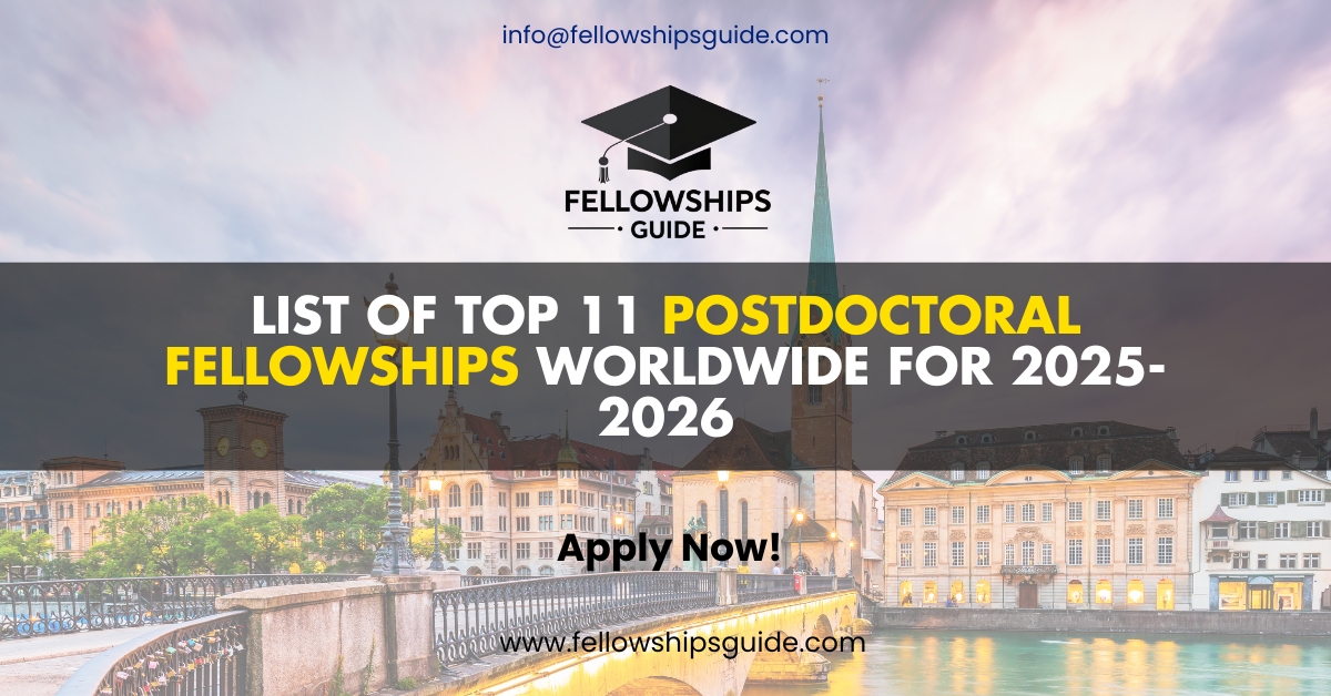 List of Top 11 Postdoctoral Fellowships Worldwide for 2025-2026