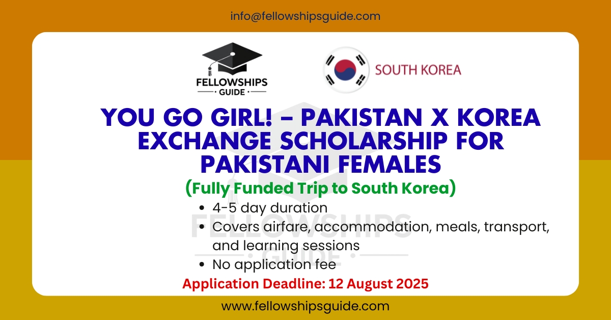 You Go Girl! – Pakistan x Korea Exchange Scholarship for Pakistani Females