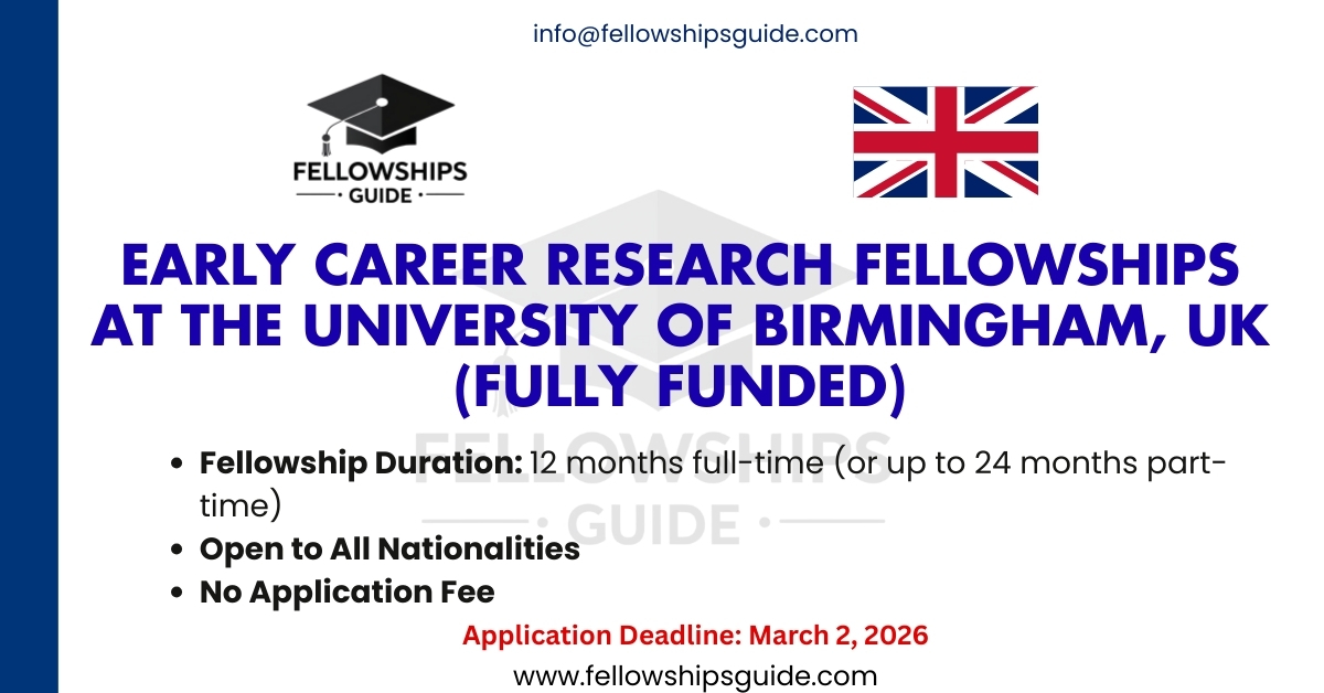 Early Career Research Fellowships at the University of Birmingham, UK