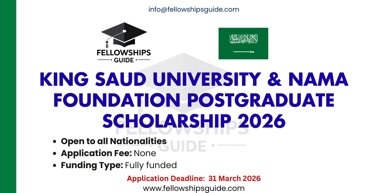 King Saud University & NAMA Foundation Postgraduate Scholarship 2026