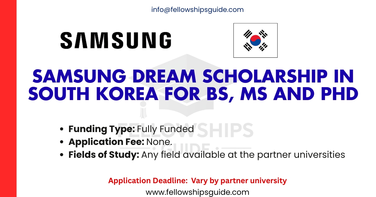 Samsung Dream Scholarship in South Korea for BS, MS and PhD