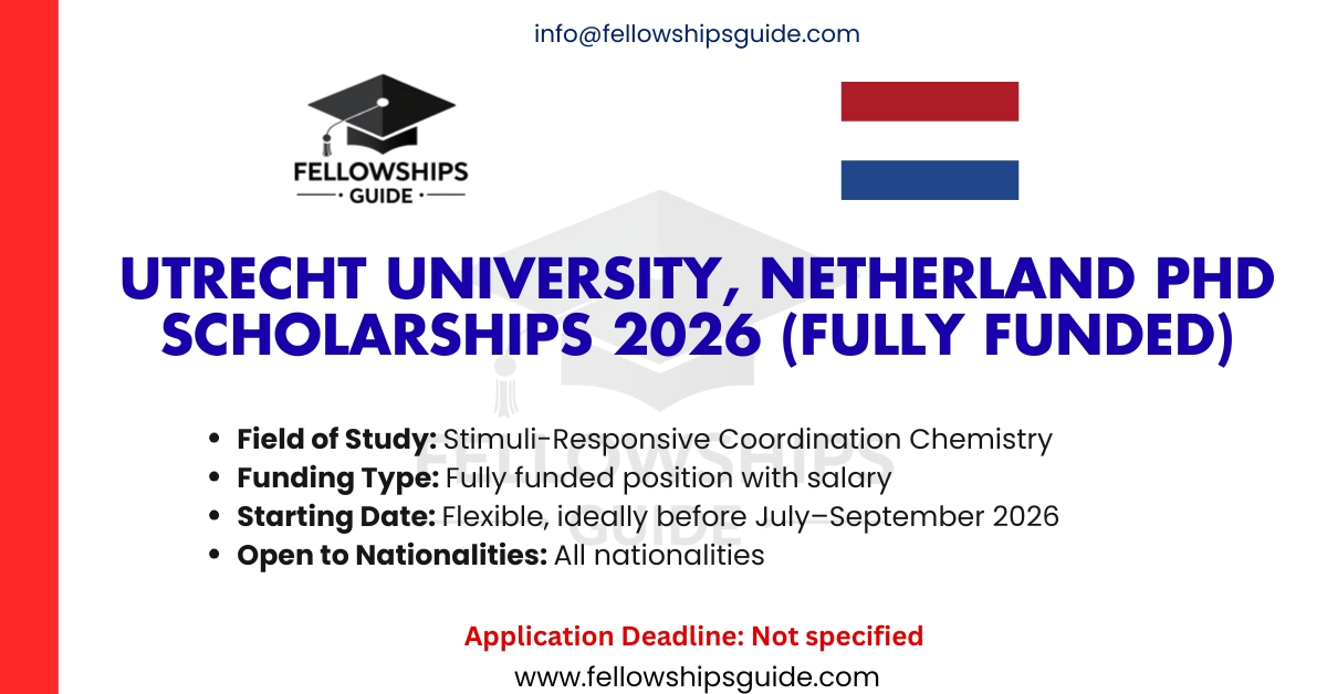 Utrecht University, Netherland PhD Scholarships 2026 (Fully Funded)