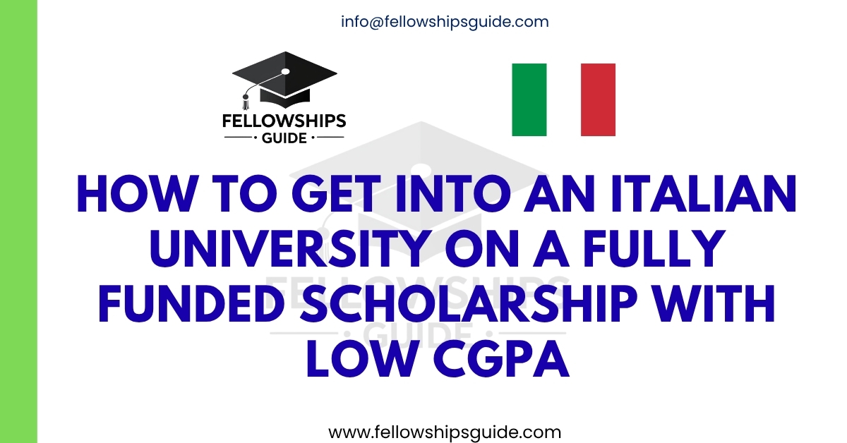 How to Get into an Italian University on a Fully Funded Scholarship with Low CGPA