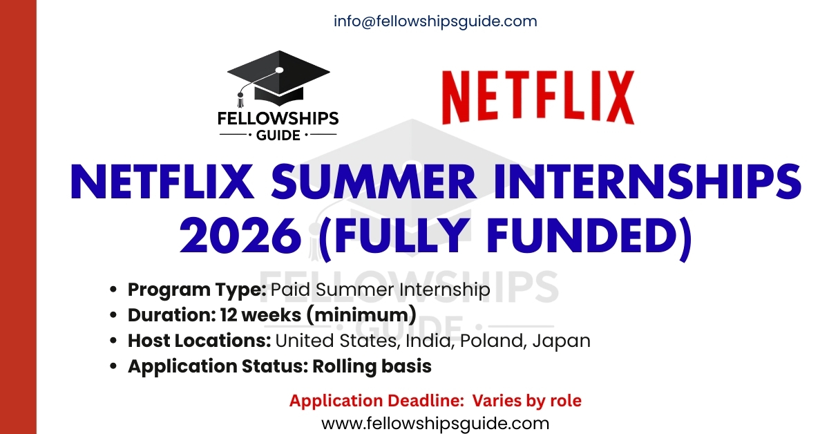 Netflix Summer Internships 2026 (Fully Funded)