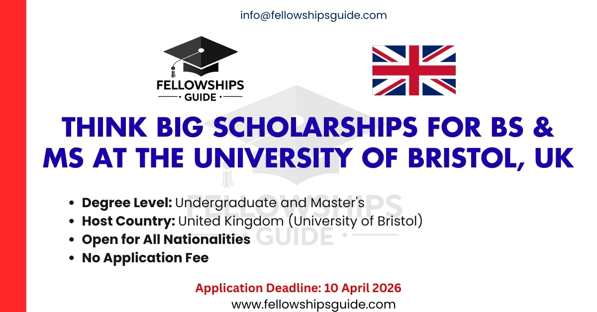 Think Big Scholarships for BS & MS at the University of Bristol, UK