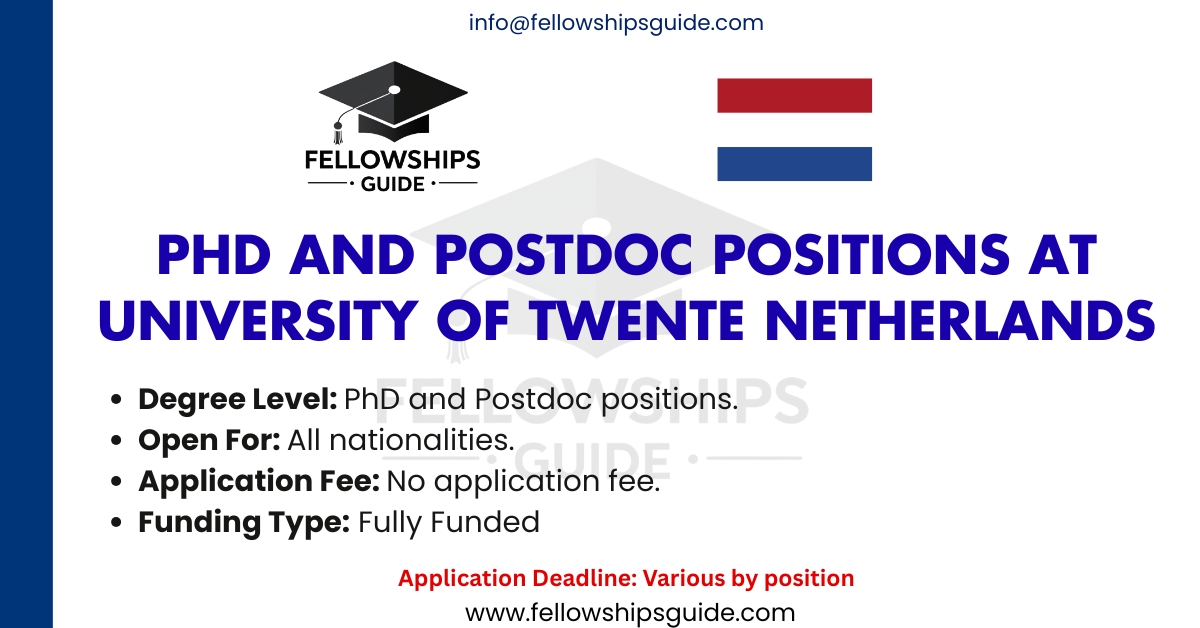 PhD and Postdoc Positions at University of Twente Netherlands