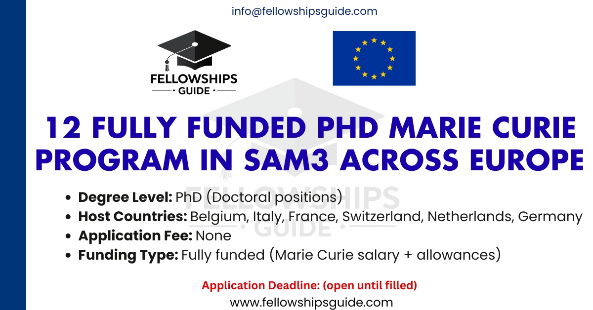 12 Fully Funded PhD Marie Curie program in the SAM3 across Europe.