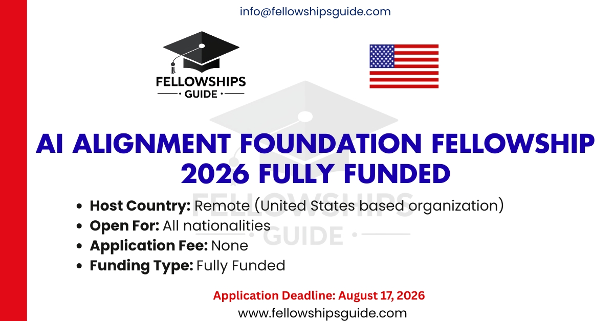 AI Alignment Foundation Fellowship 2026 Fully Funded