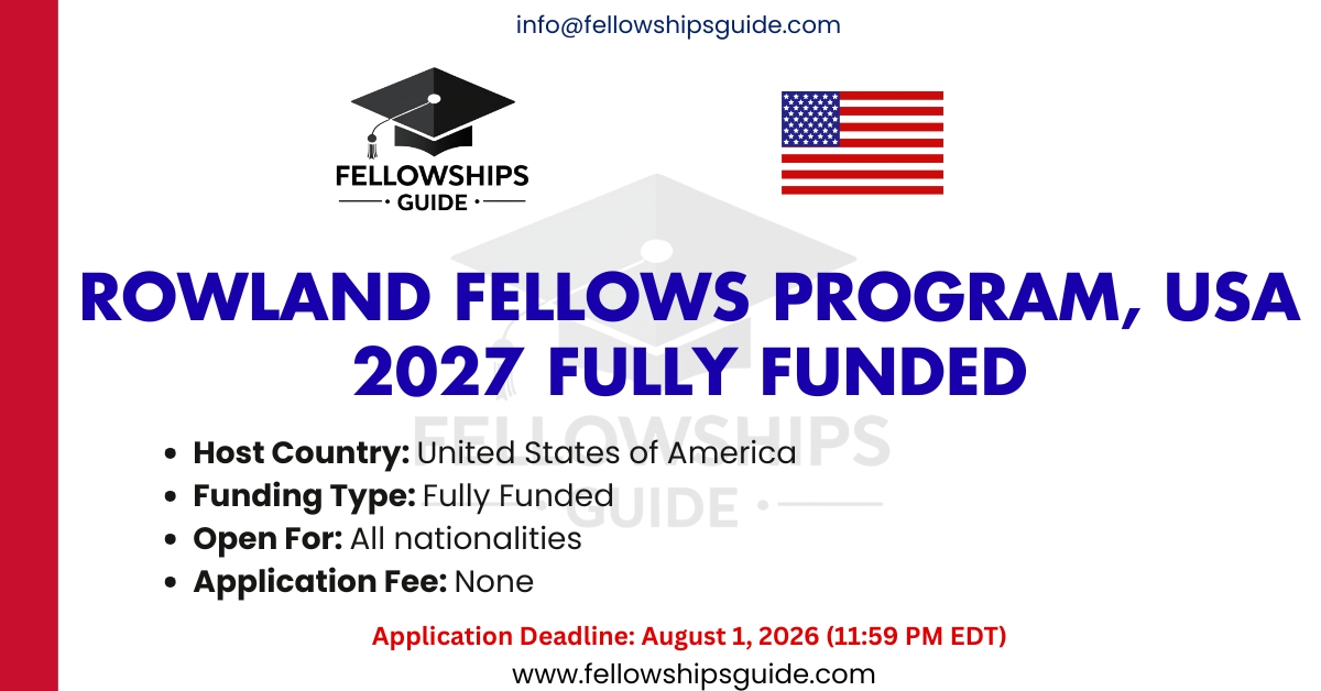 Rowland Fellows Program, USA 2027 Fully Funded