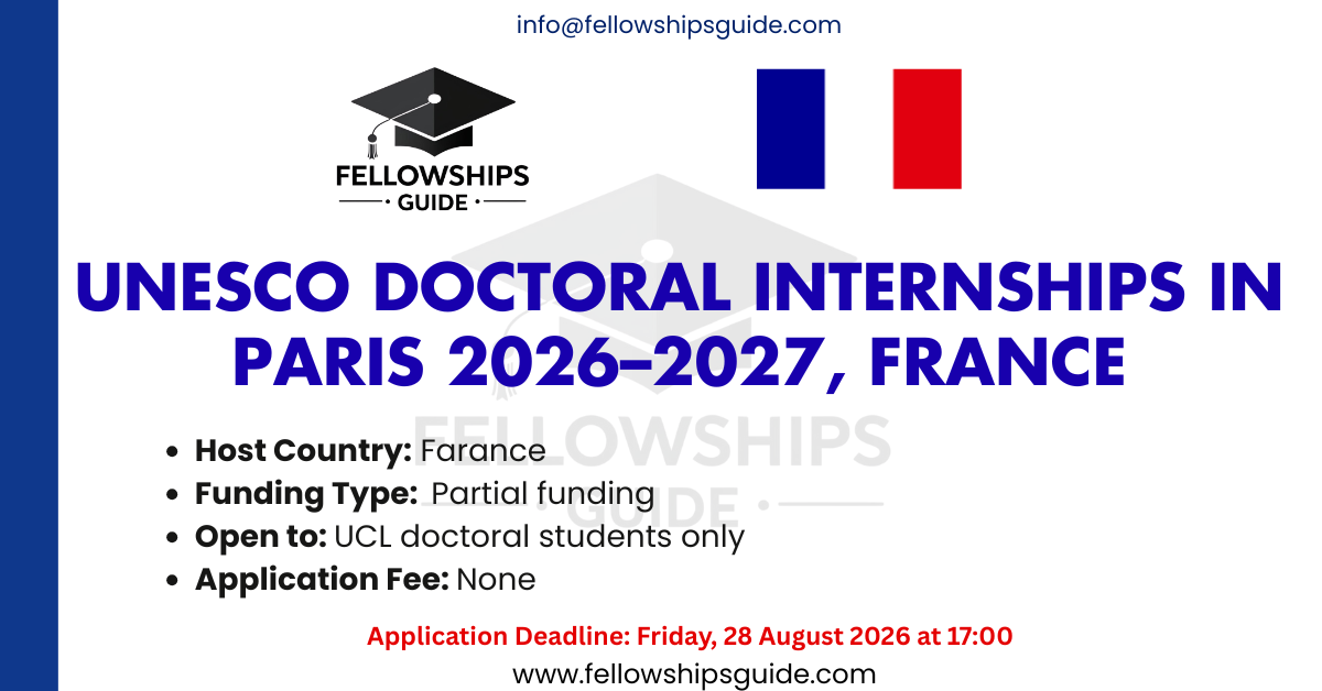 UNESCO Doctoral Internships in Paris 2026–2027, France
