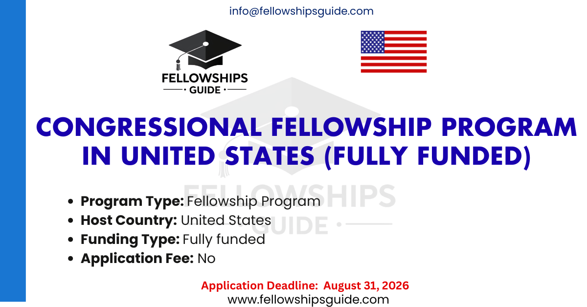 Congressional Fellowship Program in United States (Fully funded)