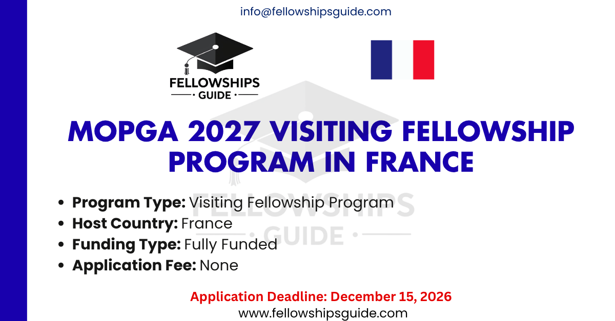 MOPGA 2027 Visiting Fellowship Program in France
