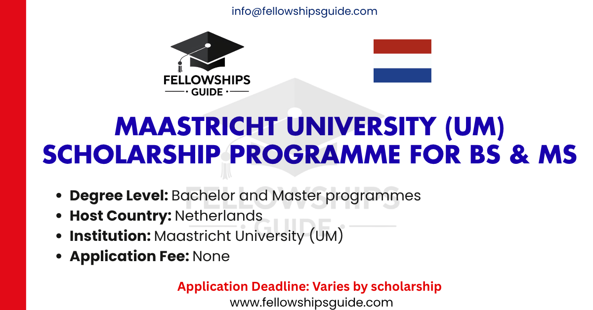 Maastricht University (UM) Scholarship programme for BS & MS