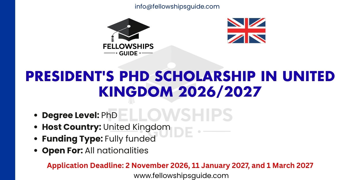 President's PhD Scholarship ın United Kingdom 2026/2027