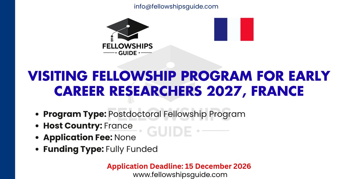 Visiting Fellowship Program for Early Career Researchers 2027, France