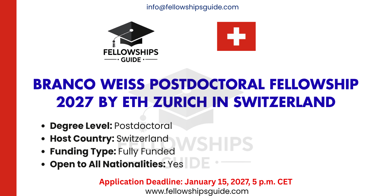 Branco Weiss Postdoctoral Fellowship 2027 by ETH Zurich in Switzerland