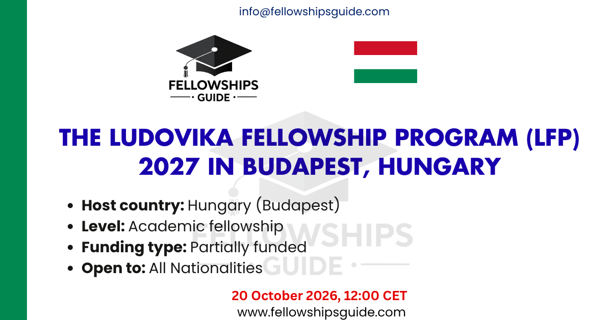 The Ludovika Fellowship Program (LFP) 2027 in Budapest, Hungary